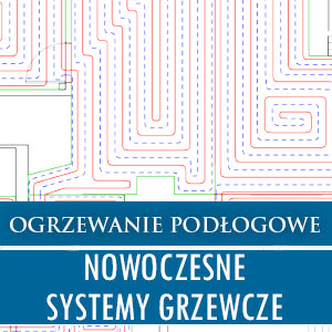 Projekt ogrzewania podłogowego Warszawa
